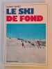 Le Ski de Fond. 