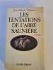 Tentations abbe sauniere. Thibaux