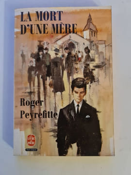 La mort d'une mère. Roger Peyrefitte