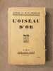 L'Oiseau d'Or. Jérôme et Jean Tharaud