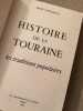 Histoire de la Touraine. Rene Coursault