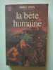 L a Bete humaine. Zola Emile