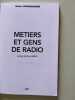 Métiers et gens de radio. Davion-Marin Sabine