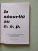 La Sécurité au C.A.P. Malagie et girard