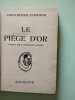 Le piège d'or. James Oliver Curwood