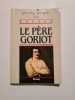 Le Pere Goriot. Balzac