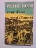 Vent d'est vent d'ouest. PEARL BUCK