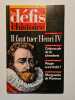 Les défis de l'histoire Il faut tuer Henri IV nº 1. 