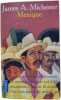 Mexique. Michener  James A