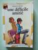 une difficile amitié. Marilyn Sachs