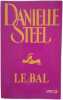 Le Bal. STEEL Danielle  HENNEBELLE Edwige