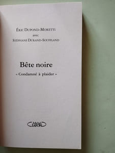 Bete noire. "Condamné à plaider"