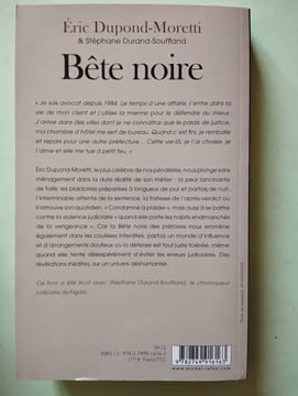 Bete noire. "Condamné à plaider". Eric Dupond-moretti Stephane Durand-souffland