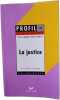 La justice: Textes expliqués sujets analysés glossaire. Clément Elisabeth