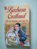 Je t'ai cherche toute ma vie. Cartland Barbara