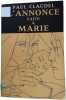 L'Annonce faite &agrave; Marie. Paul Claudel