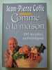 Comme à la maison. Jean-Pierre Coffe
