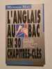L'anglais au bac : terminales toutes sections : tout en bilingue (Mention Bac (M)). Volgelpoel  Ferrer