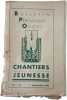 Bulletin officiel des Chantiers de la Jeunesse N.135Septembre 1943. 
