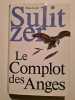 Le Complot des Anges. Paul-Loup Sulitzer