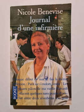 Journal d'une infirmiere : ma part des autres. BENEVISE NICOLE