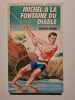 Michel à la Fontaine du Diable (Bibliothèque verte). Georges Bayard