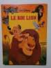 Le Roi lion. Walt Disney Company