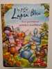 Le petit lapin bleu ses premieres grandes aventure. 