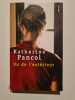 Vu de l'extérieur. Pancol Katherine