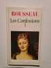 Les Confessions. Tome 1. Rousseau Jean-Jacques