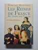Les reines de france au tenmps des valois. Simone Bertière