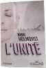 L'unité. Holmqvist Ninni  Bruy Carine