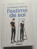 grand livre de l estime de soi (le)* (0). Cuzacq Marie-Laure  Jézéquel Myriam