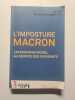 L'imposture Macron un Business model au service des puissants. 