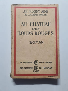 Au chateau des loups rouges. J.H Rosny Ainé