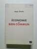 Économie du bien commun. Tirole Jean