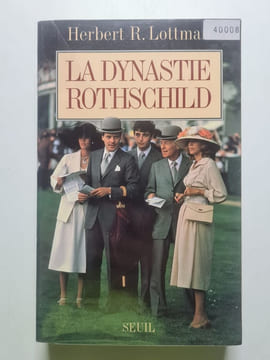 La dynastie Rothschild. Lottman Herbert