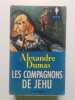 Les compagnons de Jehu. Alexandre Dumas