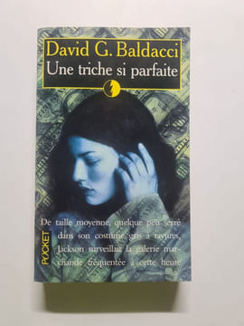 Une triche si parfaite. Baldacci David