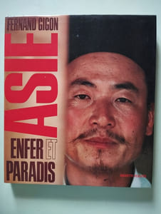 Asie enfer et paradis