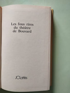 Les fous rires du theatre de Bouvard. Bouvard Philippe
