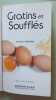 Gratins et soufflés. Fischer Paulette