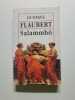 Salammbô. FLAUBERT GUSTAVE