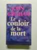 Le couloir de la mort. 