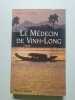 Le médecin de Vinh-Long. Lesage Guy