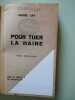 Pour tuer la haine. Andr&eacute; LAY