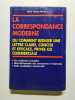La correspondance moderne. Pr&eacute;vosto Marie-Th&eacute;r&egrave;se