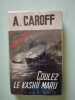 Coulez le kashii maru. A. Caroff