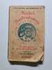 Michel Nostradamus (texte original des propheties de 1600 &agrave; l'an 2000 comment&eacute; par M.P. Edouard. Nostradamus