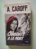Candidats &agrave; la mort. A. Caroff